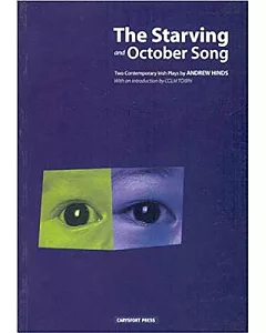The Starving and October Song: Two Contemporary Irish Plays
