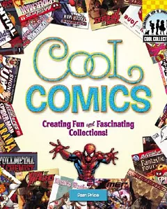 Cool Comics: Creating Fun and Fascinating Collections