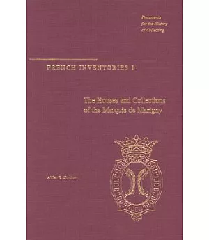 The Houses and Collections of the Marquis De Marigny