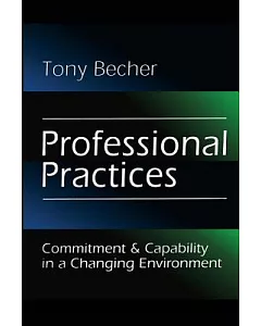 Professional Practices: Commitment & Capability in a Changing Environment