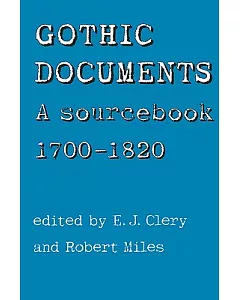 Gothic Documents: A Sourcebook 1700-1820