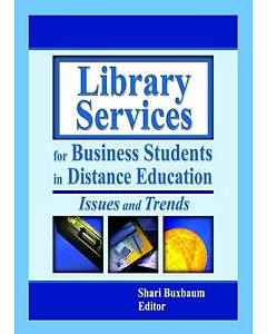 Library Services for Business Students in Distance Education: Issues and Trends