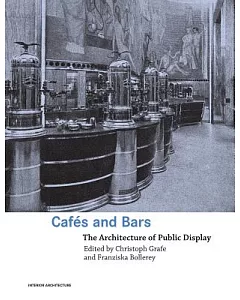 Cafes And Bars: The Architecture of Public Display