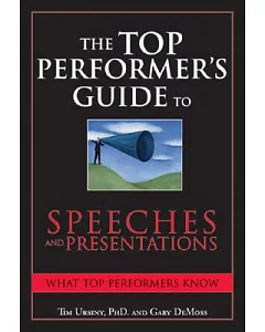 The Top Performer’s Guide to Speeches And Presentations: Essential Skills That Put You on Top