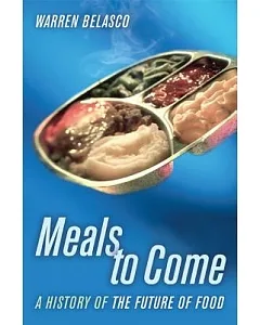 Meals to Come: A History of the Future of Food