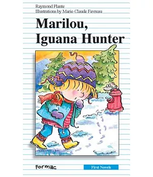 Marilou, Iguana Hunter