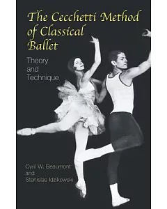 The Cecchetti Method of Classical Ballet: Theory and Technique