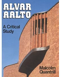 Alvar Aalto: A Critical Study