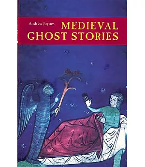 Medieval Ghost Stories: An Anthology of Miracles, Marvels And Prodigies