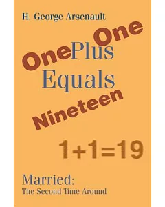 One Plus One Equals Nineteen: Married the Second Time Around