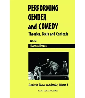 Performing Gender: Theories, Texts & Contexts
