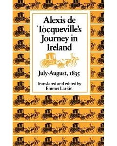 Alexis De Tocqueville’s Journey to Ireland