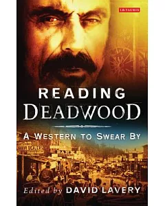 Reading Deadwood: A Western to Swear by