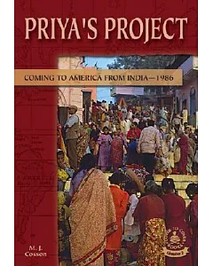 Priya’s Project: Coming to America from India1986