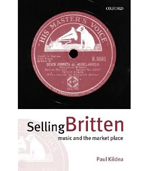 Selling Britten: Music and the Market Place