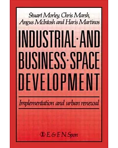 Industrial and Business Space Development: Implementation and Urban Renewal