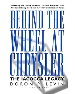 Behind the Wheel at Chrysler: The Iacocca Legacy