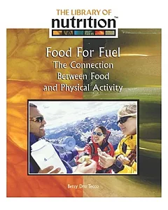 Food For Fuel: The Connection Between Food And Physical Activity