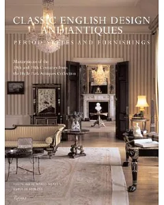 Classic English Design And Antiques: Period Style And Furnishings