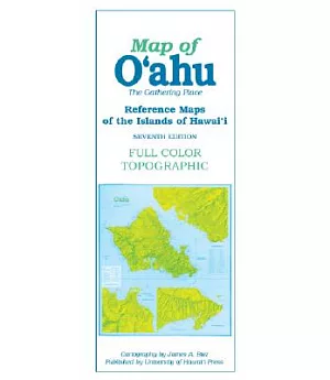 Reference Maps of the Islands of Hawaii: Map of O’ahu : The Gathering Place