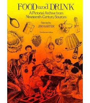 Food and Drink: A Pictorial Archive from Nineteenth-Century Sources