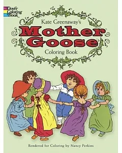 Kate greenaway’s Mother Goose Coloring Book