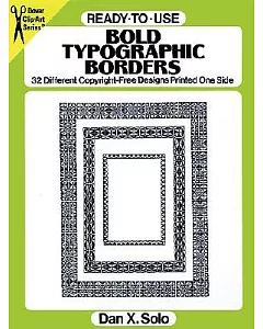 Ready-To-Use Bold Typographic Borders: 32 Different Copyright-Free Designs Printed One Side