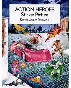 Action Heroes Sticker Picture: With 30 Reusable Peel-And-Apply Stickers
