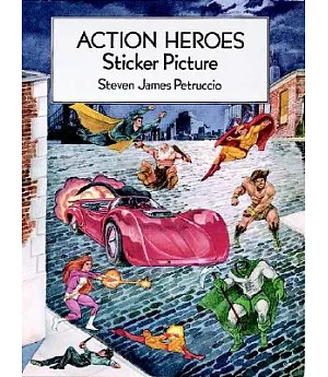Action Heroes Sticker Picture: With 30 Reusable Peel-And-Apply Stickers