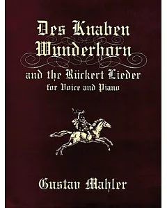 Des Knaben Wunderhorn and the Ruckert Lieder