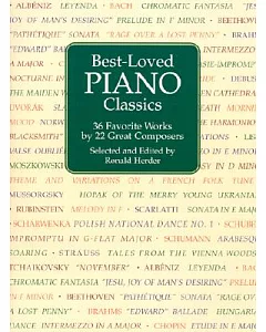 Best-Loved Piano Classics: 36 Favorite Works by 21 Great Composers