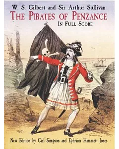 The Pirates of Penzance: In Full Score