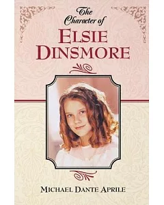 The Character of Elsie Dinsmore