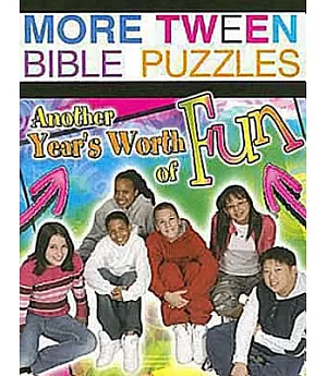 More Tween Bible Puzzles: Another Year’s Worth of Fun