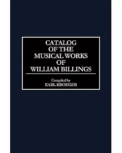 Catalog of the Musical Works of William Billings