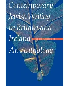 Contemporary Jewish Writing in Britain and Ireland: An Anthology