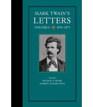 Mark Twain’s Letters: 1874-1875