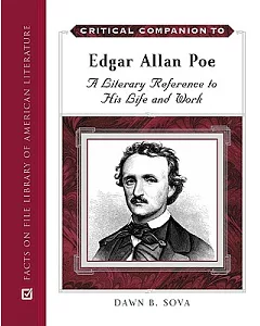 Critical Companion to Edgar Allan Poe: A Literary Reference to His Life and Work