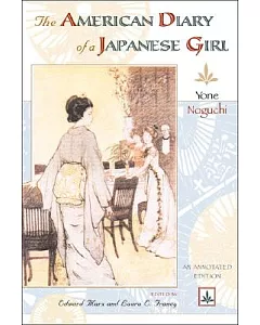 The American Diary of a Japanese Girl: An Annotated Edition