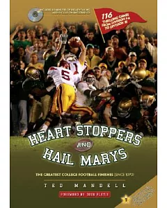Heart Stoppers And Hail Marys: The Greatest College Football Finishes (Since 1970)