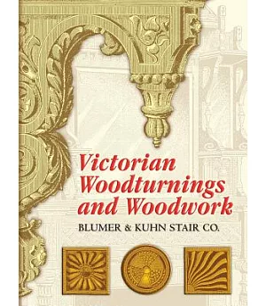 Victorian Woodturnings And Woodwork