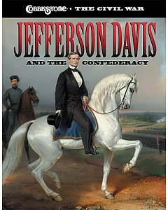 Jefferson Davis And the Confederacy