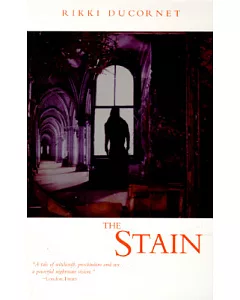 The Stain: A Novel