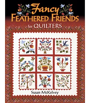 Fancy Feathered Friends for Quilters