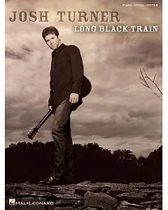 josh Turner: Long Black Train