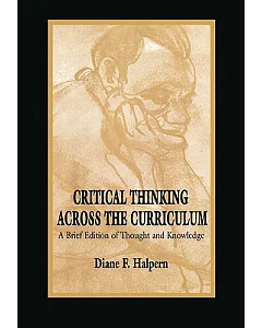 Critical Thinking Across the Curriculum: A Brief Edition of Thought and Knowledge