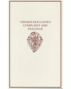 Thomas Hoccleve’s Complaint and Dialogue