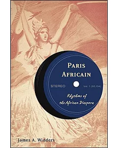 Paris Africain: Rhythms of the African Diaspora