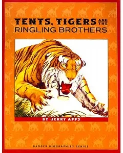 Tents, Tigers, And the Ringling Brothers