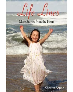 Life Lines: More Stories from the Heart